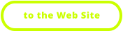 to the Web Site